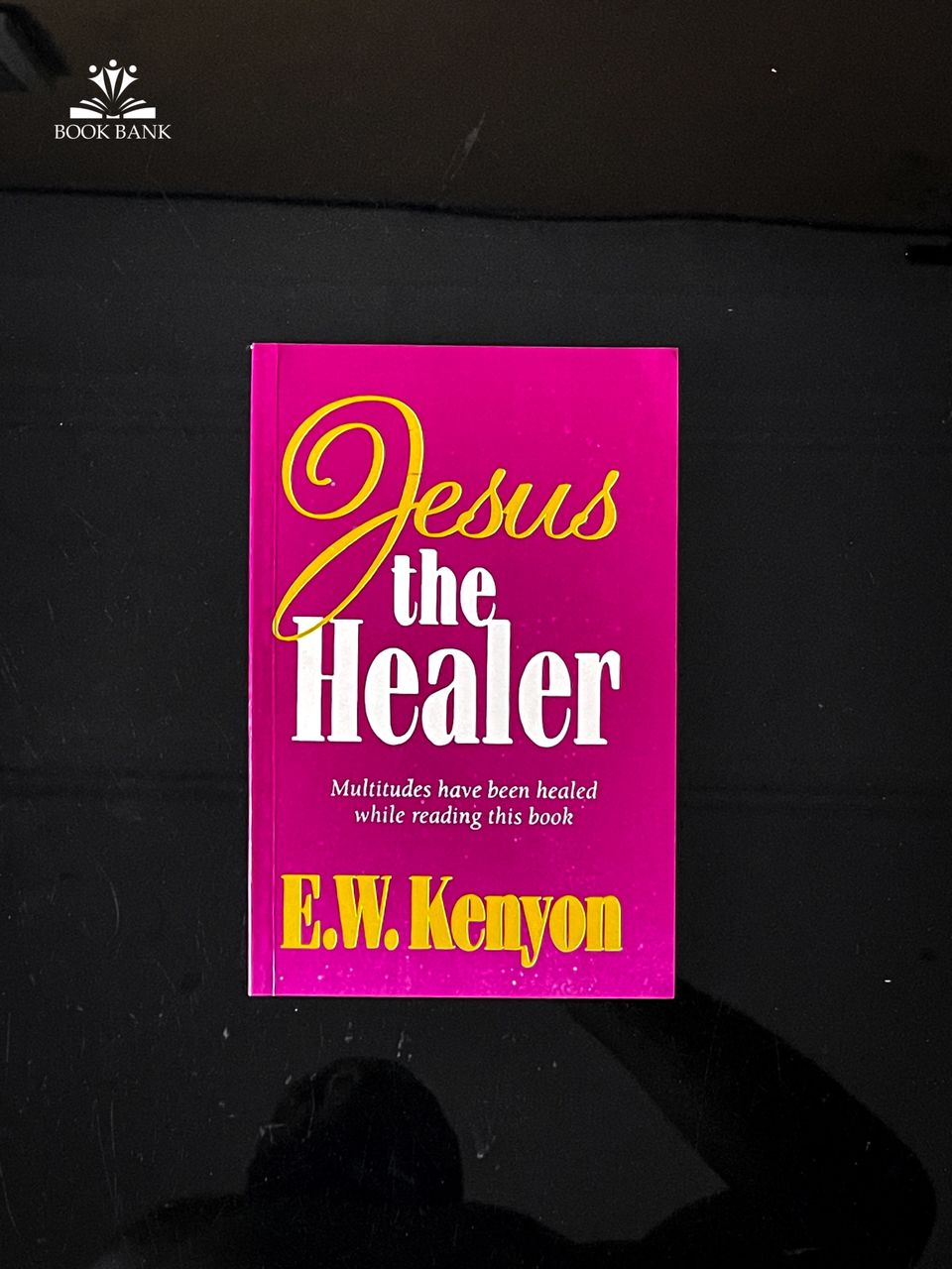 Jesus the Healer Book Cover by E. W. Kenyon
