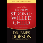 The New Strong‑Willed Child book cover by Dr. James Dobson for parents