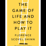 The Game of Life and How to Play It book by Florence Scovel Shinn - master the spiritual laws of success with the New Thought classic