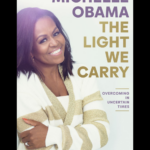The Light We Carry book by Michelle Obama - discover practical wisdom for navigating uncertainty and building resilience