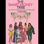 The Smart Money Tribe book cover by Arese Ugwu financial intelligence and wealth lessons