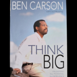 Think Big by Ben Carson book cover inspirational mindset guide