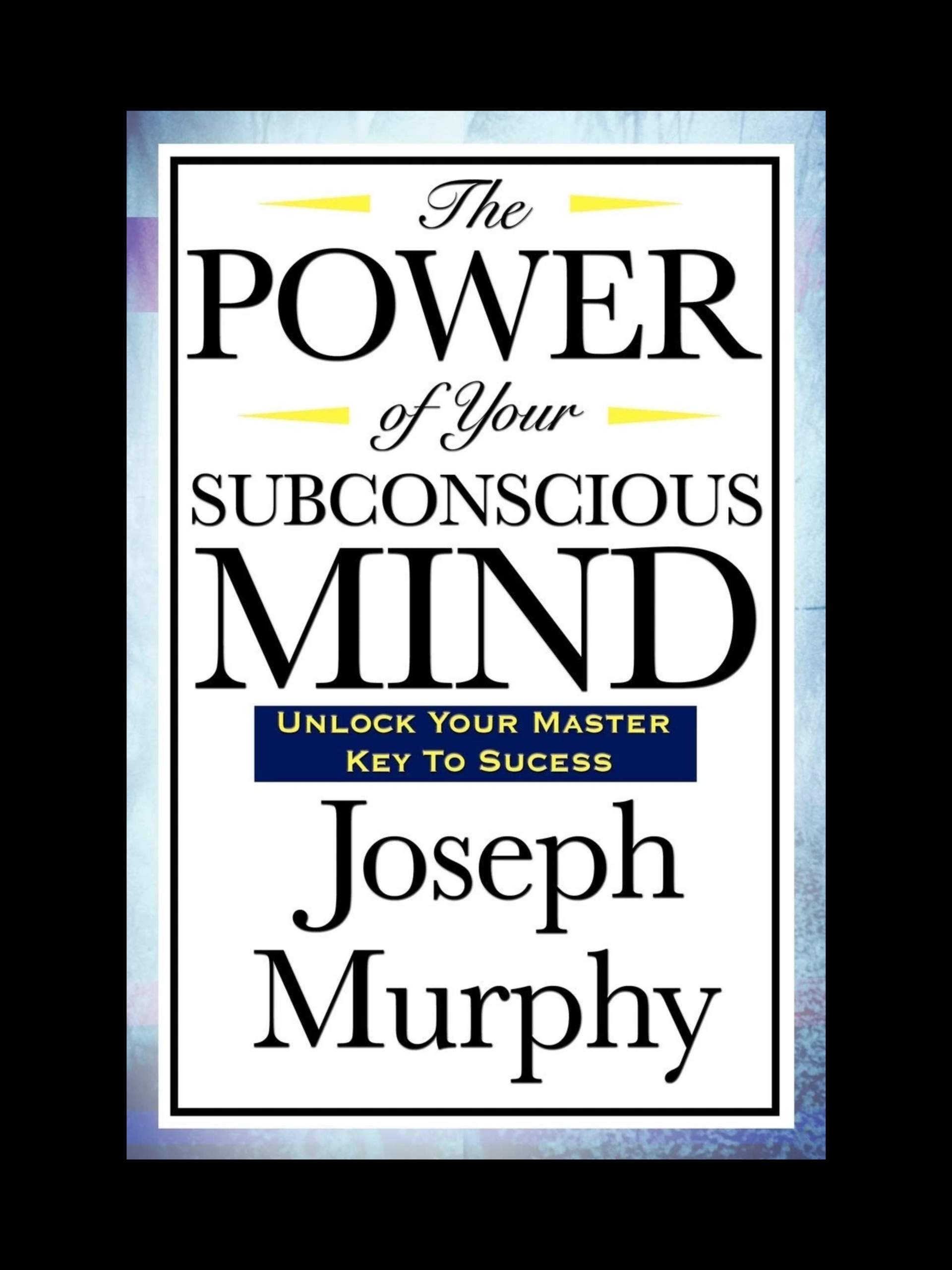 The Power of Your Subconscious Mind book cover by Joseph Murphy productivity and mindset guide