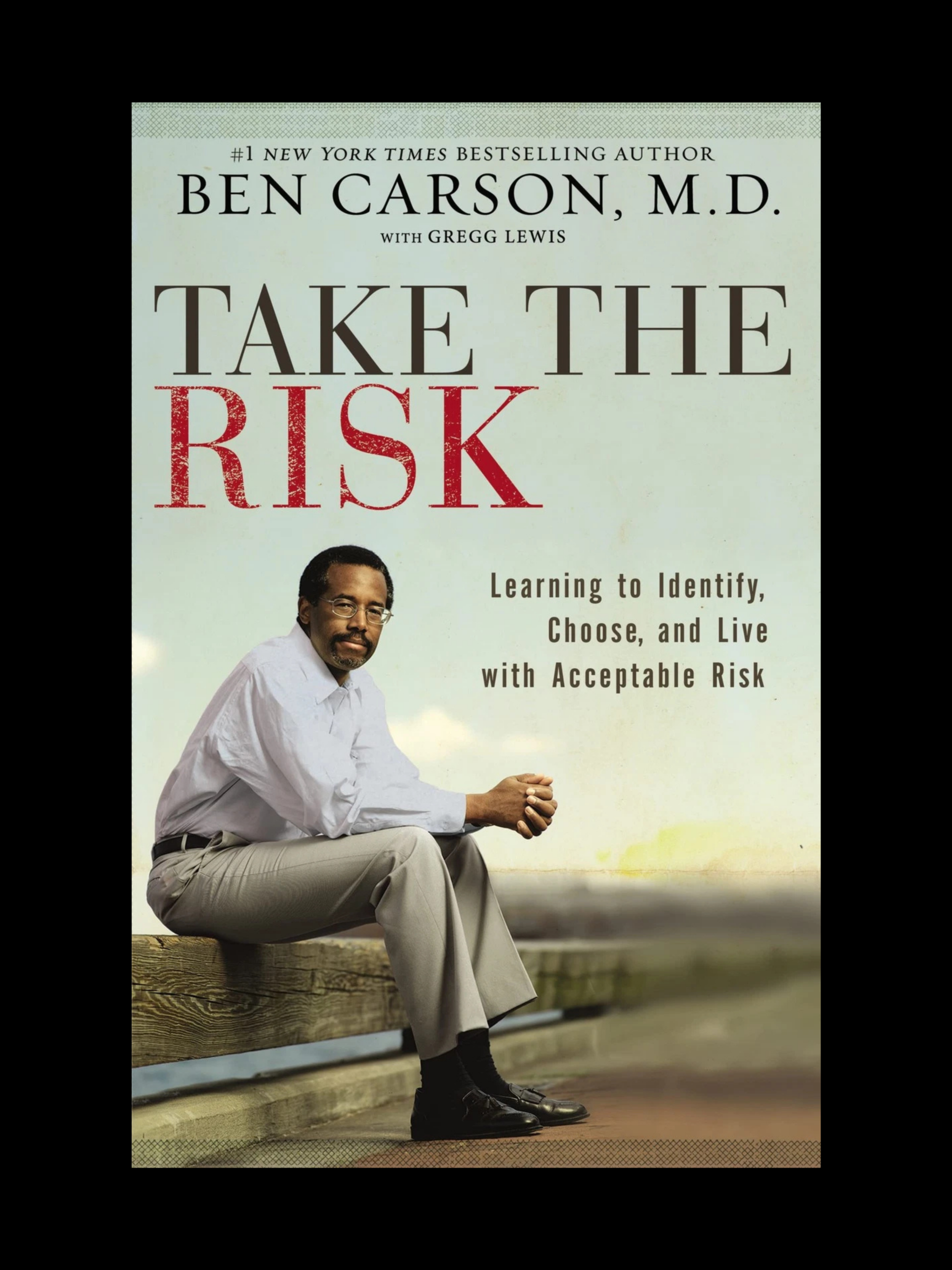 Take the Risk book cover by Ben Carson leadership and courage guide